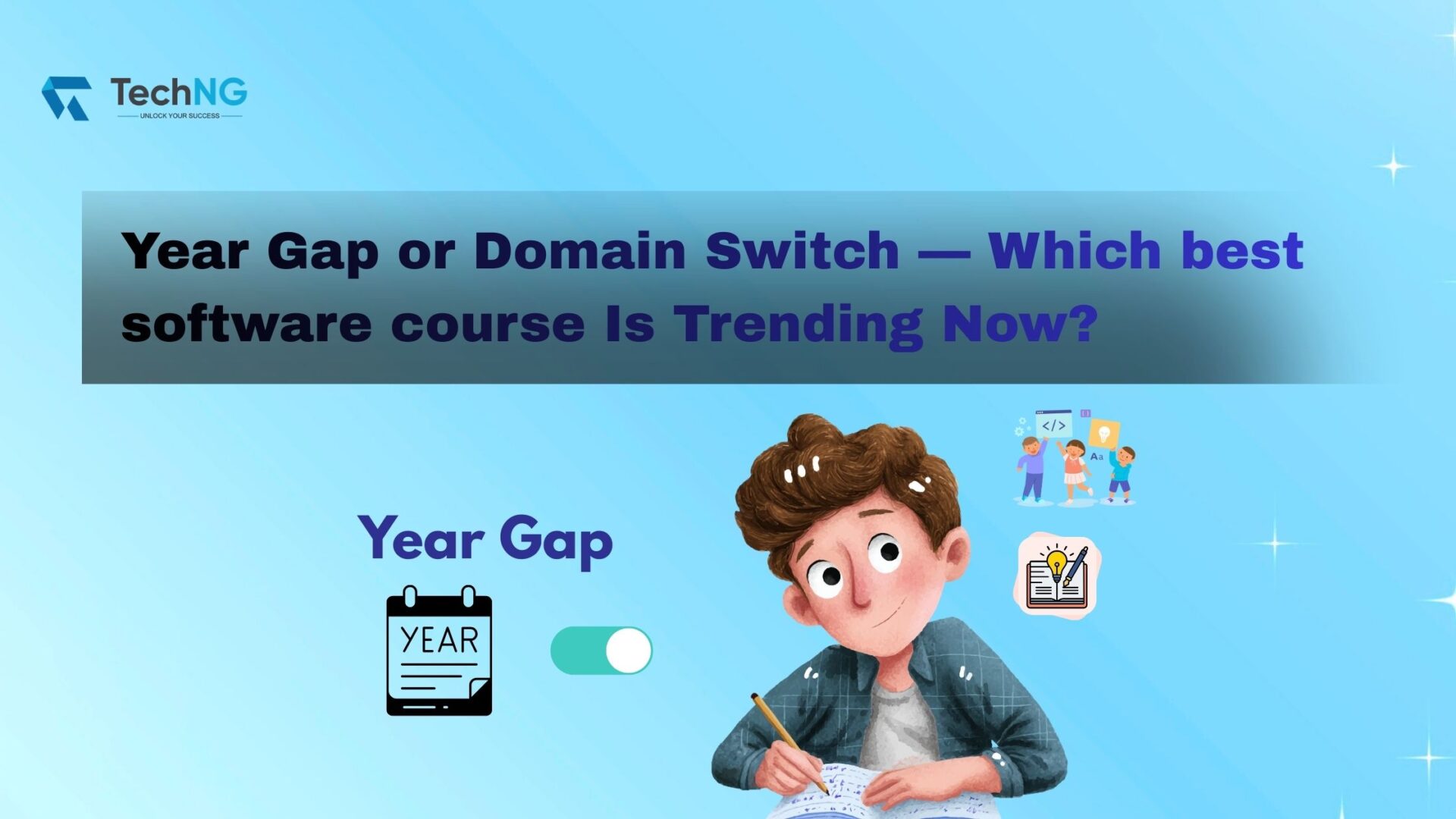 Year Gap or Domain Switch — Which best software course Is Trending Now?