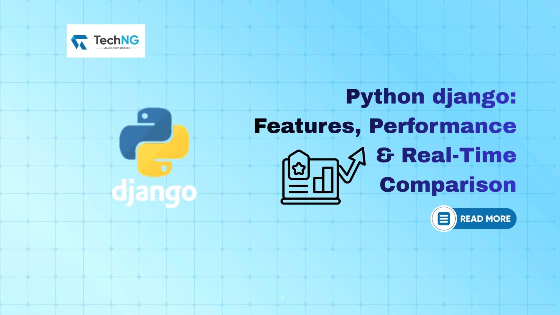 Python django: Features, Performance & Real-Time Comparison